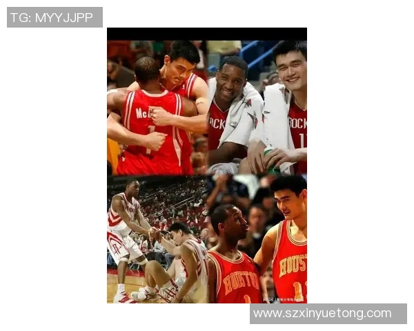 姚明与马布里告别战回顾两位篮球巨星的辉煌岁月与友谊之旅